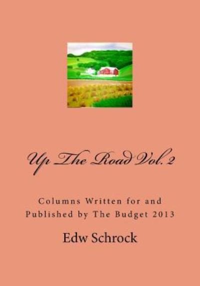 Cover for Edw Schrock · Up The Road Vol. 2 (Paperback Bog) (2017)