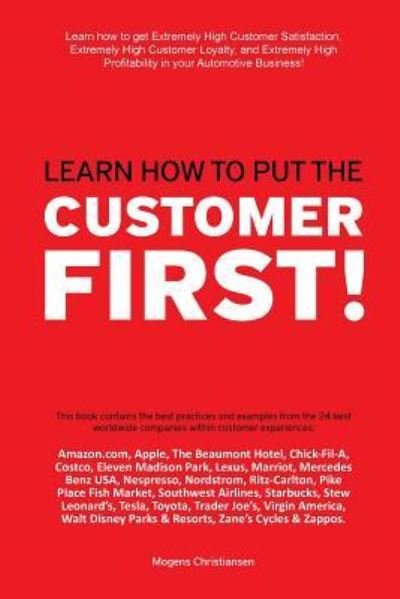 Cover for Mogens Christiansen · Learn how to put the Customer First! (Paperback Bog) (2017)