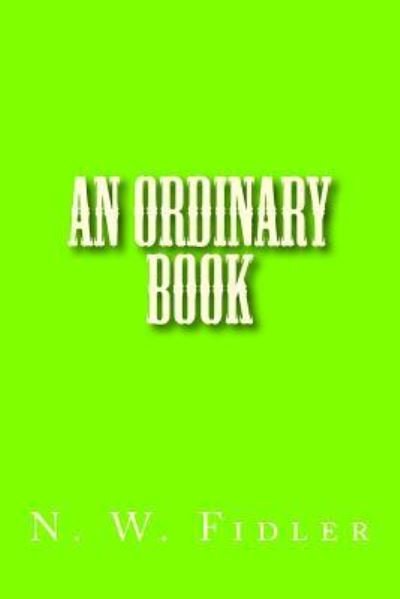 Cover for N W Fidler · An Ordinary Book (Paperback Bog) (2018)
