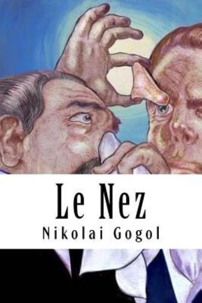 Cover for Nikolai Gogol · Le Nez (Taschenbuch) (2018)