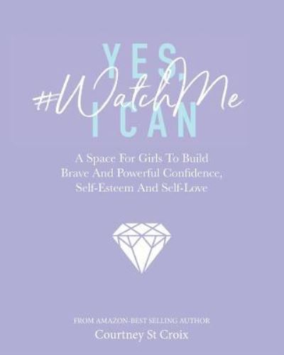 Cover for Courtney St Croix · Yes, I Can - #watchme (Paperback Book) (2018)