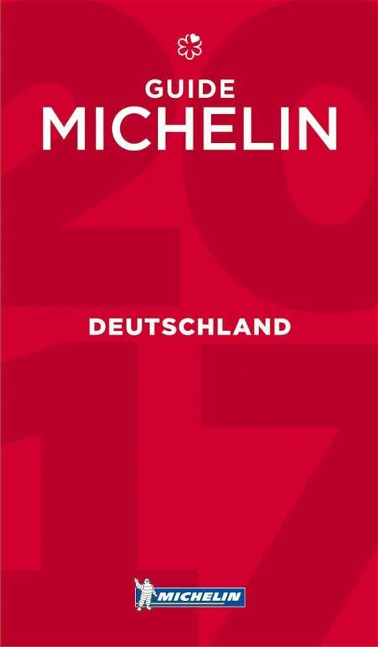 Cover for Michelin · Michelin Hotel &amp; Restaurant Guides: Deutschland 2017 Michelin Hotels &amp; Restaurants (Buch) (2017)