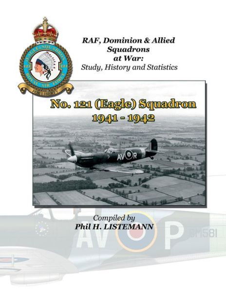 Cover for Phil H Listemann · No. 121 (Eagle) Squadron 1941-1942 (Paperback Book) (2013)