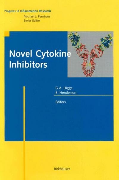 Gerry a Higgs · Novel Cytokine Inhibitors - Progress in Inflammation Research (Paperback Book) [Softcover reprint of the original 1st ed. 2000 edition] (2012)