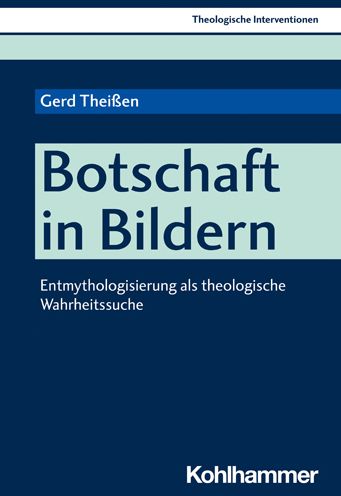 Botschaft in Bildern - Gerd Theissen - Kirjat - Kohlhammer - 9783170409729 - keskiviikko 14. huhtikuuta 2021