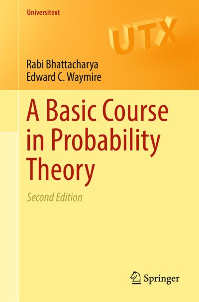 A Basic Course in Probability Theory - Universitext - Rabi Bhattacharya - Books - Springer International Publishing AG - 9783319479729 - February 21, 2017