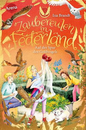 Cover for Ina Brandt · Zaubereulen in Federland (3). Auf der Spur des Goldvogels (Book) (2022)