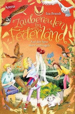 Cover for Ina Brandt · Zaubereulen in Federland (3). Auf der Spur des Goldvogels (Buch) (2022)