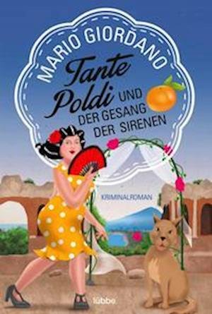 Cover for Mario Giordano · Tante Poldi und der Gesang der Sirenen (Paperback Book) (2022)
