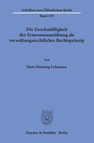 Cover for Lohmann · Die Zweckmäßigkeit der Ermessen (Book) (1972)