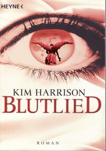 Cover for Kim Harrison · Heyne.52472 Harrison.Blutlied (Bok)