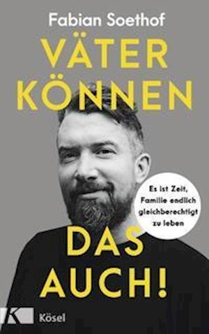 Cover for Fabian Soethof · Väter können das auch! (Paperback Book) (2022)
