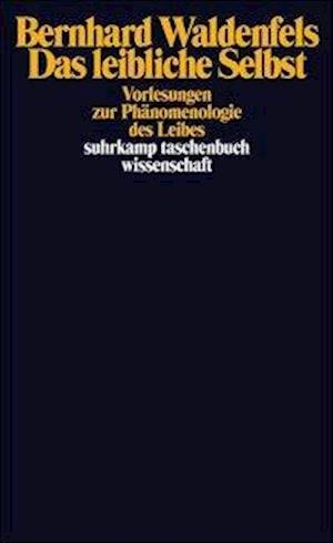 Cover for Bernhard Waldenfels · Suhrk.TB.Wi.1472 Waldenfels.Leibl.Selbs (Bog)