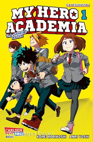 Cover for Kohei Horikoshi · My Hero Academia Nippon Novel 1: My Hero Academia Novel 1 (Buch) (2024)