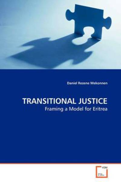 Cover for Daniel Rezene Mekonnen · Transitional Justice: Framing a Model for Eritrea (Paperback Bog) (2009)
