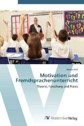 Cover for Biel · Motivation und Fremdsprachenunterr (Bog) (2012)