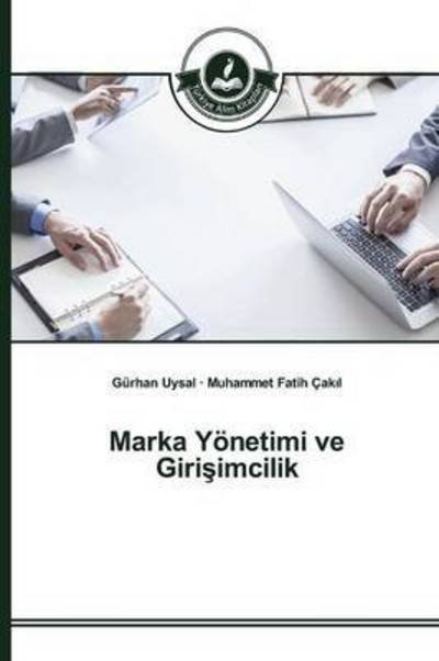 Cover for Cak L Muhammet Fatih · Marka Yonetimi Ve Giri Imcilik (Paperback Book) (2015)