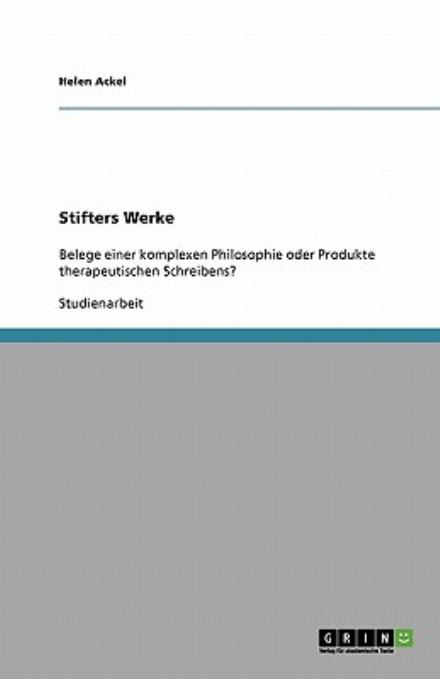 Cover for Helen Ackel · Stifters Werke (Paperback Book) [German edition] (2008)