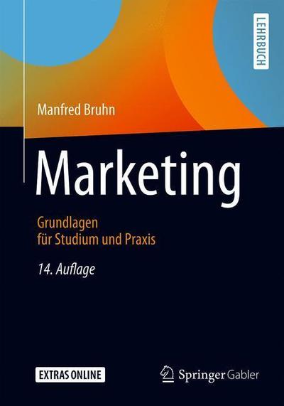 Cover for Manfred Bruhn · Marketing: Grundlagen Fur Studium Und Praxis (Paperback Book) [14th 14., Uberarb. Aufl. 2019 edition] (2019)