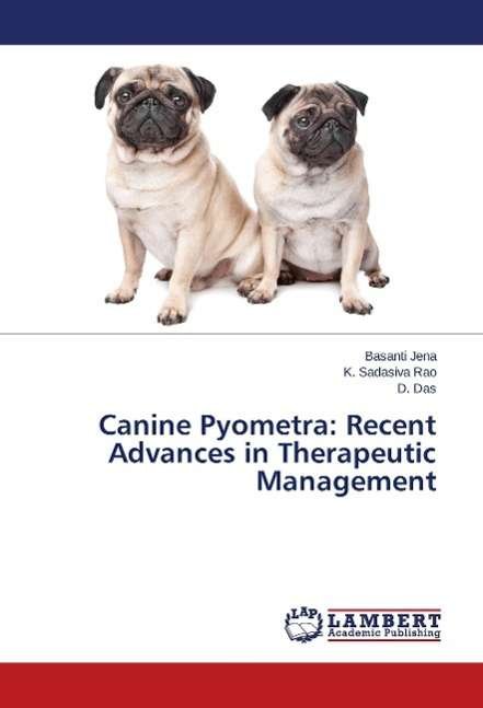 Cover for Jena · Canine Pyometra: Recent Advances i (Bok) (2014)
