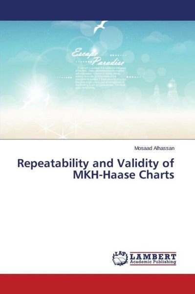 Cover for Mosaad Alhassan · Repeatability and Validity of Mkh-haase Charts (Paperback Bog) (2015)
