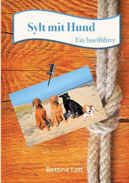Cover for Bettina Latt · Sylt Mit Hund (Paperback Book) (2015)