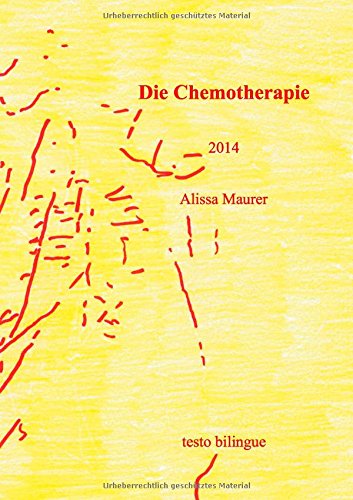 Cover for Alissa Maurer · Die Chemotherapie (Paperback Book) [German edition] (2014)