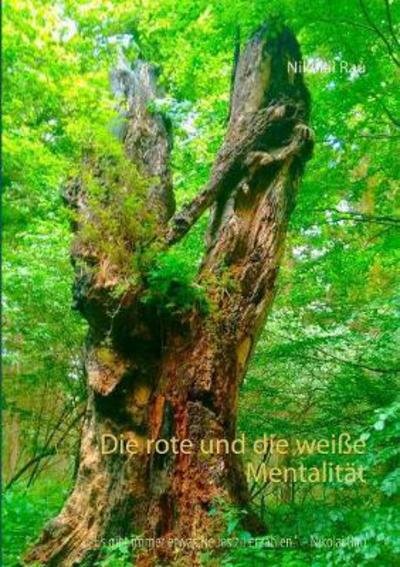 Cover for Rau · Die rote und die weiße Mentalität (Buch) (2017)