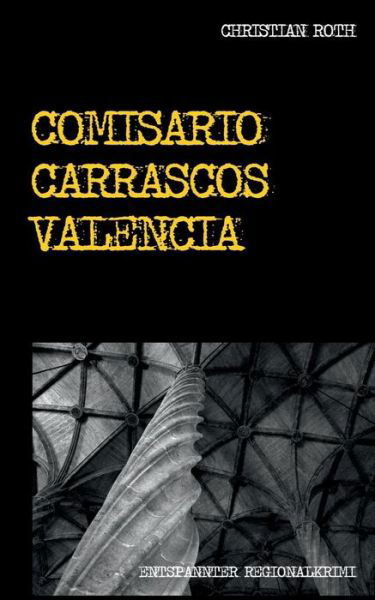 Cover for Roth · Comisario Carrascos Valencia (Bok) (2018)