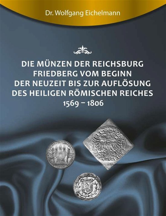 Cover for Eichelmann · Die Münzen der Reichsburg Fr (Bog) (2019)