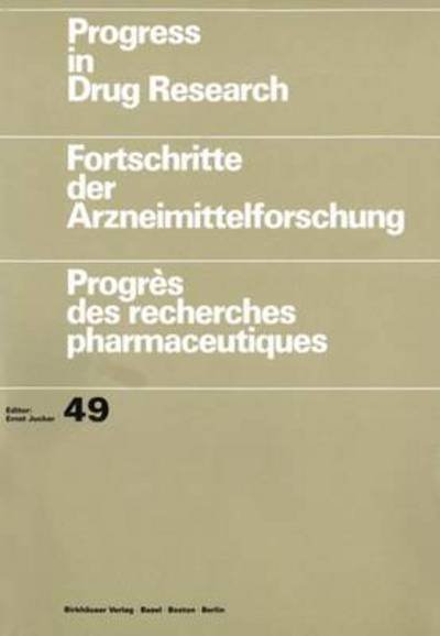 Cover for Ernst Jucker · Progress in Drug Research 49 (V. 49) (Hardcover Book) (1997)