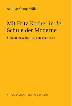 Cover for Andreas Georg Müller · Mit Fritz Kocher in der Schule der Moderne (Paperback Book) (2015)