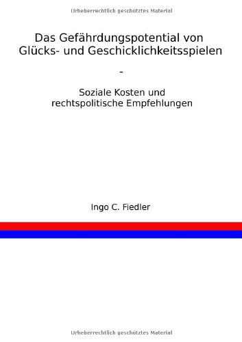 Cover for Ingo Fiedler · Das Gefährdungspotential Von Glücks- Und Geschicklichkeitsspielen (Paperback Book) [German edition] (2008)