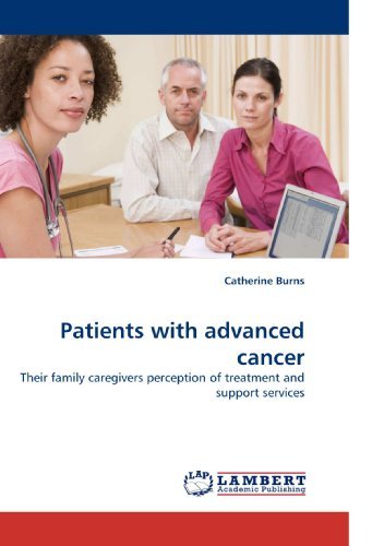 Cover for Catherine Burns · Patients with Advanced Cancer: Their Family Caregivers Perception of Treatment and Support Services (Taschenbuch) (2009)