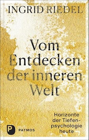 Cover for Ingrid Riedel · Vom Entdecken der inneren Welt (Hardcover Book) (2022)