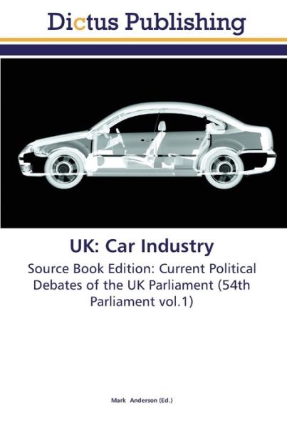 Car Industry - UK - Bøger -  - 9783845466729 - 14. november 2011