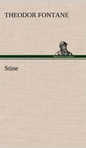 Stine - Theodor Fontane - Bøger - TREDITION CLASSICS - 9783847248729 - 14. maj 2012