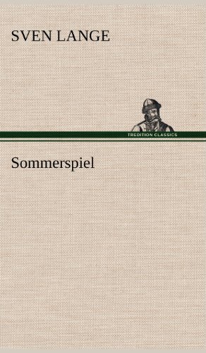 Cover for Sven Lange · Sommerspiel (Inbunden Bok) [German edition] (2012)