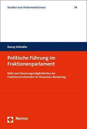 Politische Führung im Fraktio - Schindler - Books -  - 9783848762729 - November 20, 2019