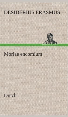 Cover for Desiderius Erasmus · Moriae Encomium. Dutch (Hardcover bog) [Dutch edition] (2013)