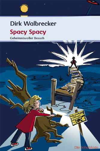 Spacy Spacy: Geheimnisvoller Besuch - Dirk Walbrecker - Books - Die Schatzkiste - 9783869060729 - July 30, 2015