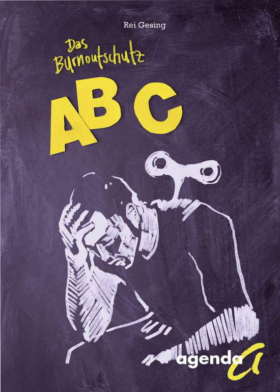 Cover for Gesing · Das Burnoutschutz-ABC (Book)