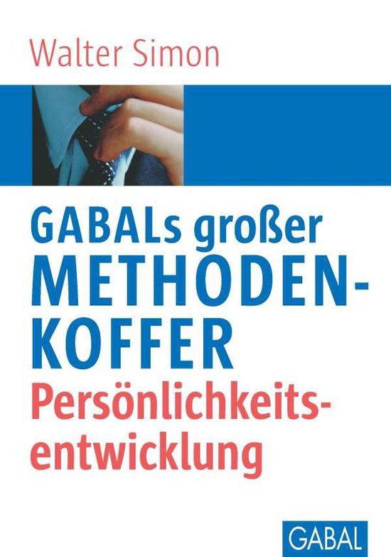 Methodenkoffer,Persönlichkeits - W. Simon - Bücher -  - 9783897496729 - 