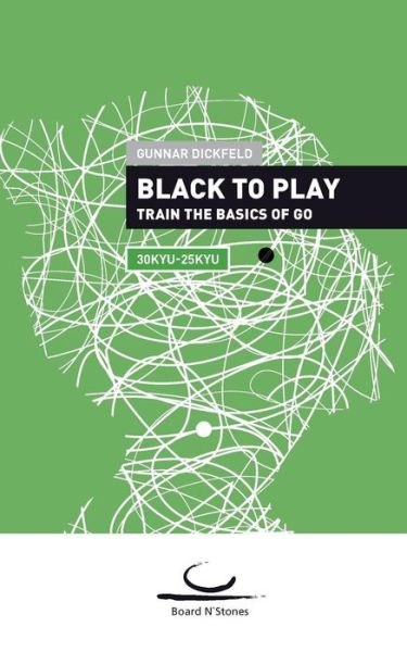 Cover for Gunnar Dickfeld · Black to Play (Paperback Book) (2013)