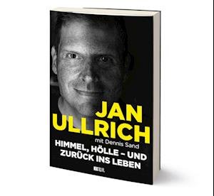 Himmel, Hölle – und zurück ins Leben - Jan Ullrich - Books - Next Level Verlag - 9783949458729 - June 25, 2024