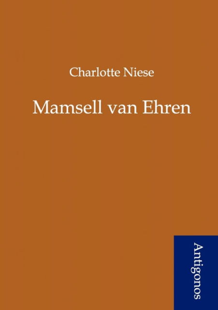 Cover for Charlotte Niese · Mamsell Van Ehren (Paperback Book) [German edition] (2012)