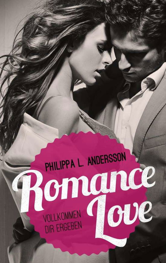 Cover for Andersson · Romance Love - Vollkommen dir (Book)