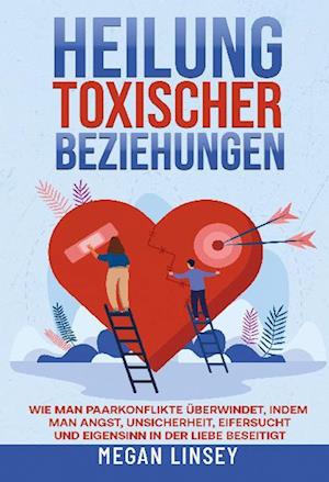 Cover for Megan Linsey · Heilung toxischer Beziehungen (Book) (2024)