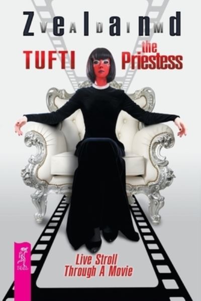 Cover for Vadim Zeland · Tufti the Priestess. Live Stroll Through A Movie (Taschenbuch) (2018)