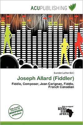 Cover for Evander Luther · Joseph Allard (Fiddler) (Book) (2011)